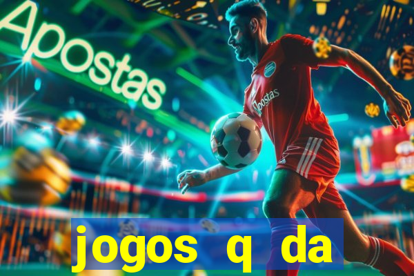 jogos q da dinheiro de verdade